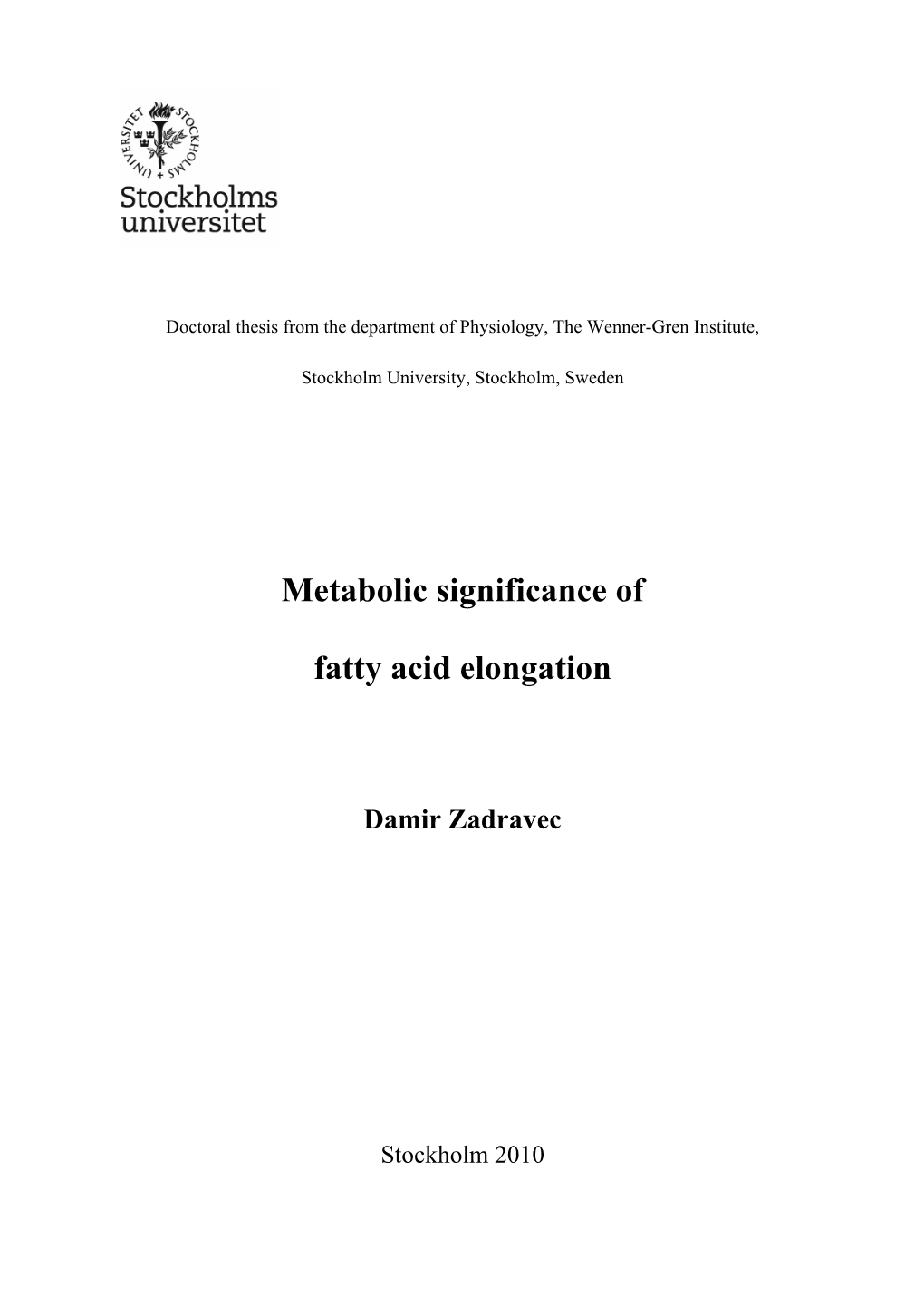 Metabolic Significance of Fatty Acid Elongation