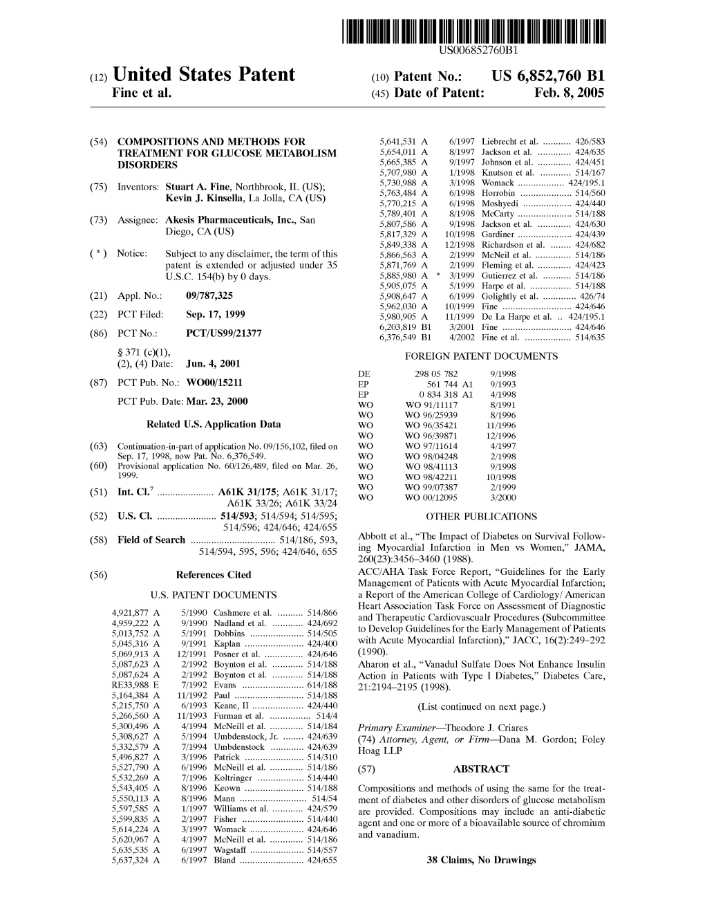 (12) United States Patent (10) Patent No.: US 6,852,760 B1 Fine Et Al