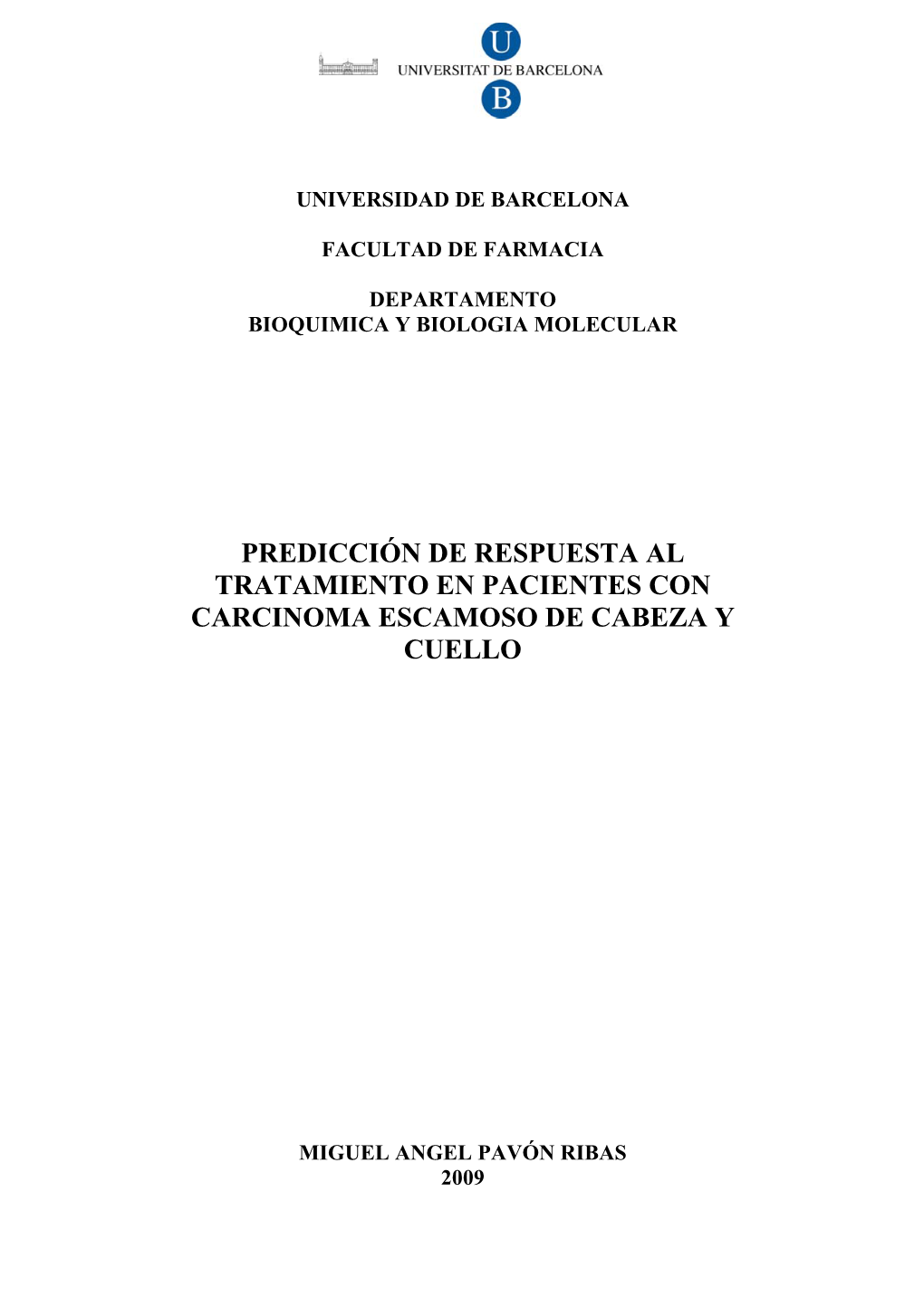 Predicción De Respuesta Al Tratamiento En Pacientes Con Carcinoma Escamoso De Cabeza Y Cuello