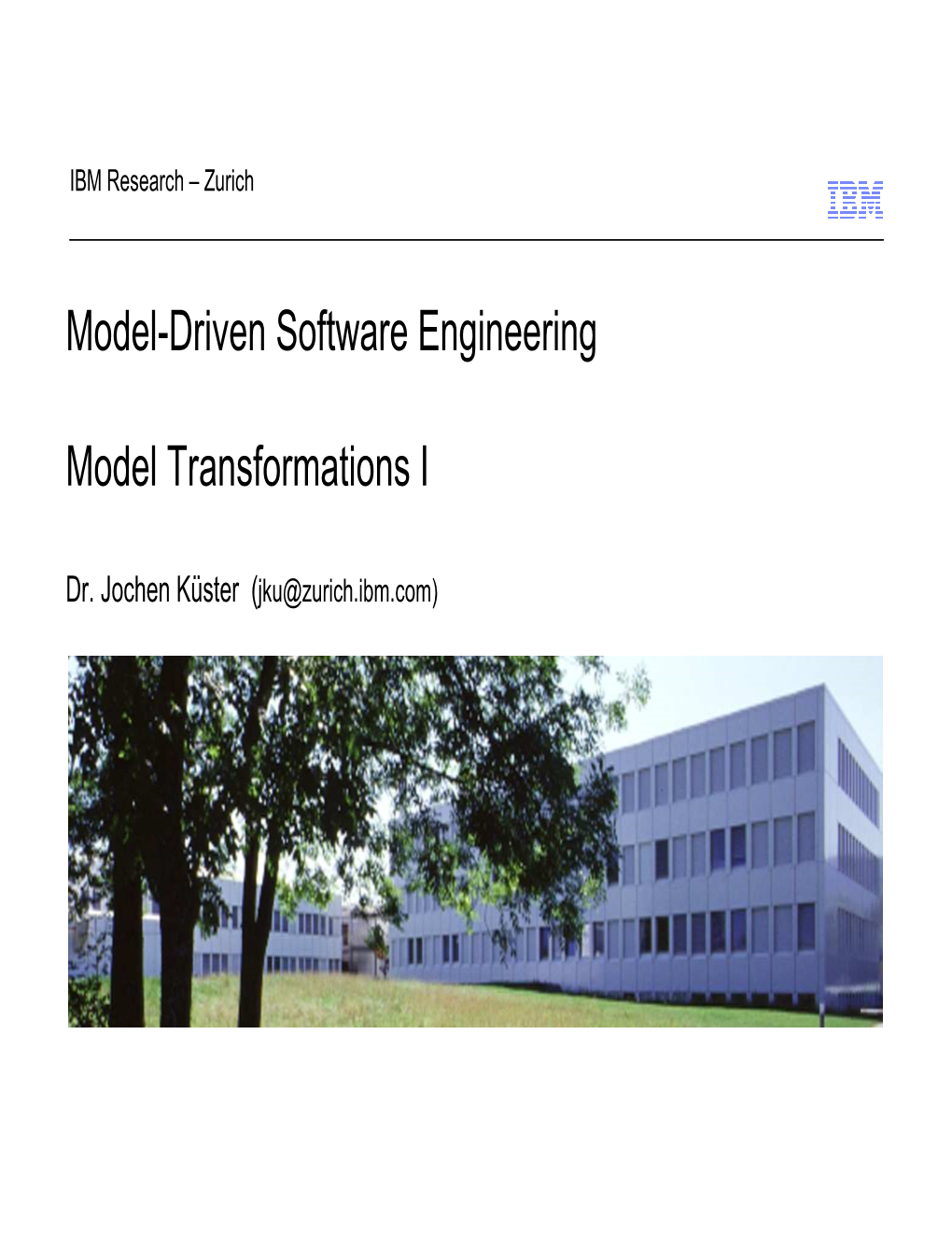 Model-Driven Software Engineering Model Transformations I