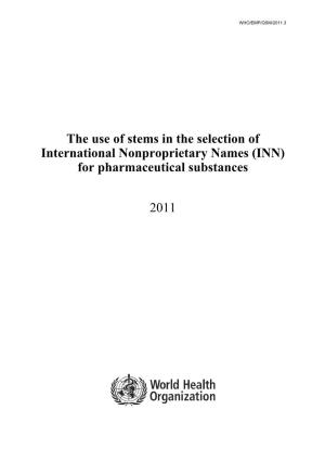 The Use of Stems in the Selection of International Nonproprietary Names (INN) for Pharmaceutical Substances