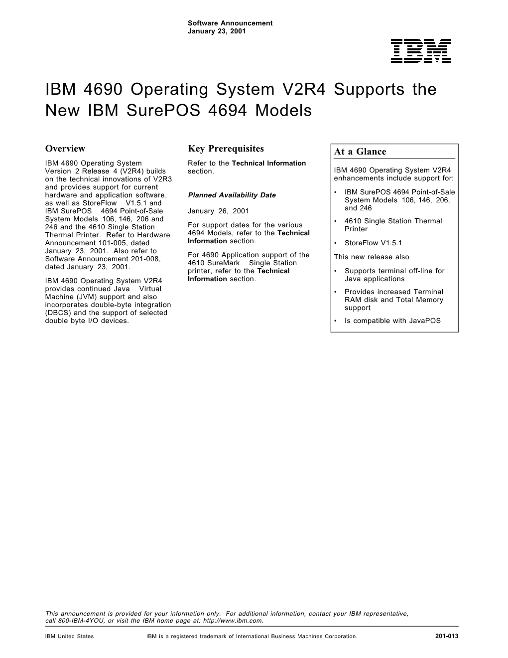 IBM 4690 Operating System V2R4 Supports the New IBM Surepos 4694 Models