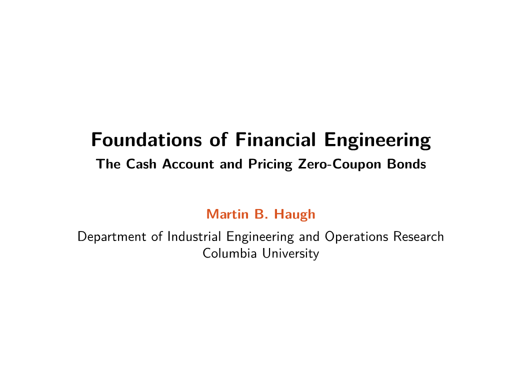 Foundations of Financial Engineering the Cash Account and Pricing Zero-Coupon Bonds