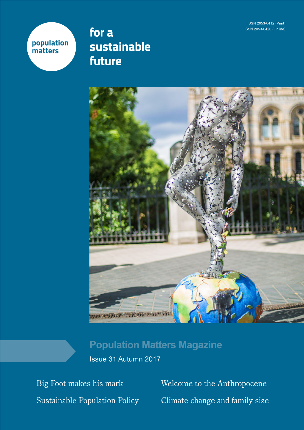 For a Sustainable Future Population Matters Magazine - Issue 31