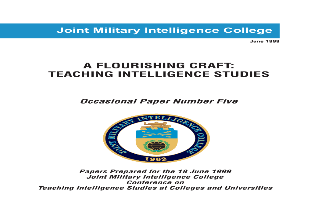 A FLOURISHING CRAFT: TEACHING INTELLIGENCE STUDIES Joint