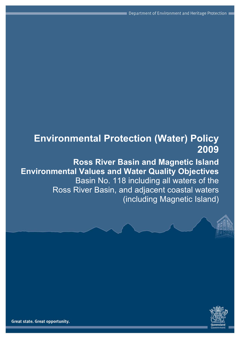 (Water) Policy 2009 Ross River Basin and Magnetic Island Environmental Values and Water Quality Objectives Basin No