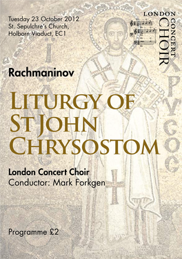 Rachmaninov Liturgy of St John Chrysostom London Concert Choir Conductor: Mark Forkgen