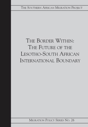 The Border Within: the Future of the Lesotho-South African International Boundary
