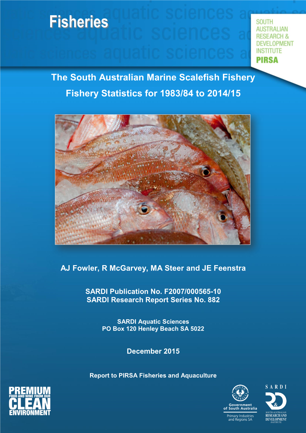 The South Australian Marine Scalefish Fishery Fishery Statistics for 1983/84 to 2014/15