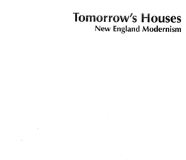 Tomorrow's Houses New England Modernism I