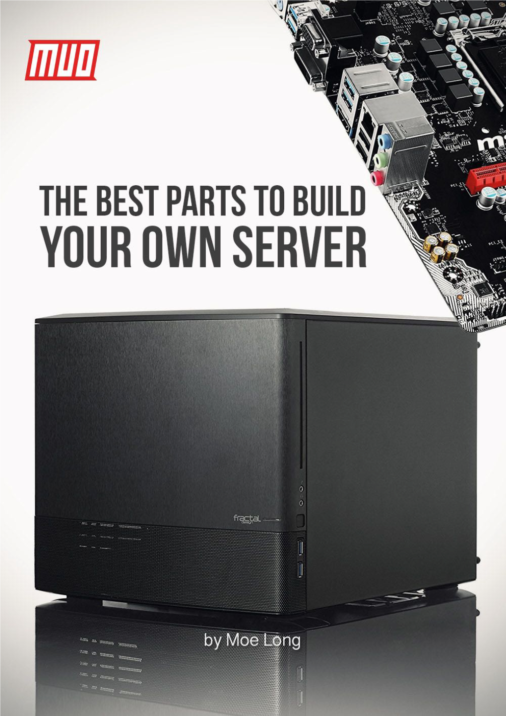 The Best Parts to Build Your Own Server Written by Moe Long