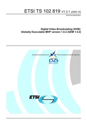 TS 102 819 V1.3.1 (2005-10) Technical Specification