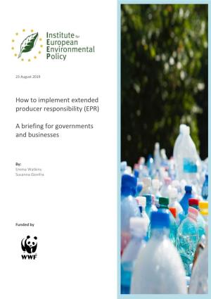 How to Implement Extended Producer Responsibility (EPR) a Briefing For