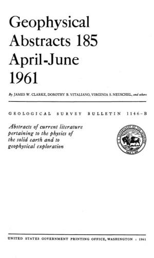 Geophysical Abstracts 185 April-June 1961