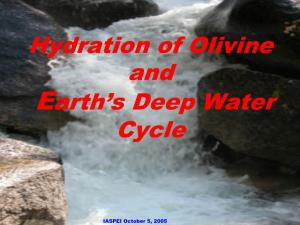 Hydration of Olivine and Earth's Deep Water Cycle