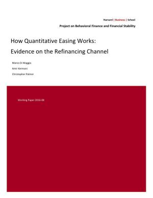 How Quantitative Easing Works: Evidence on the Refinancing Channel
