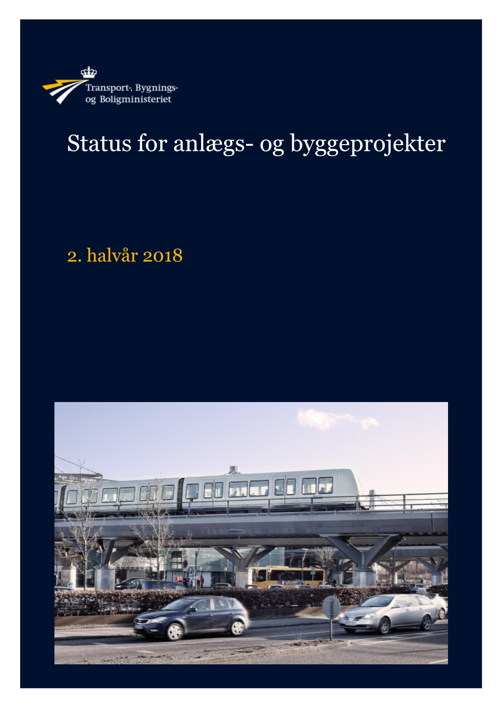 Status for Anlægs- Og Byggeprojekter