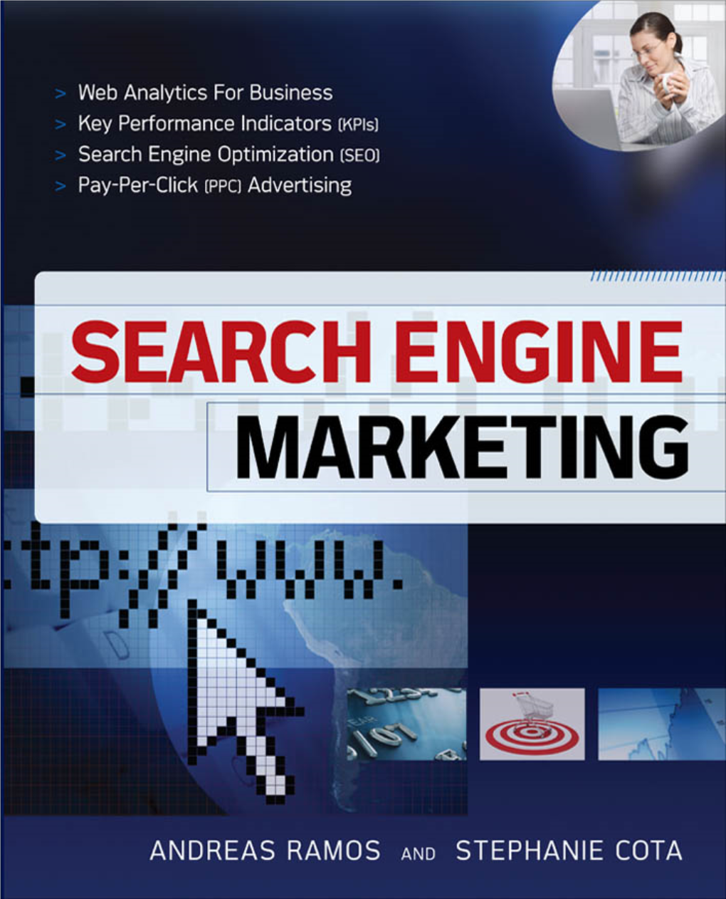 Search Engine Marketing About the Authors Andreas Ramos Develops and Manages Web Marketing Strategies for Clients Such As MIT and Aveda