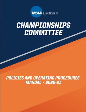 POLICIES and OPERATING PROCEDURES MANUAL • 2020-21 Division III Championships Committee