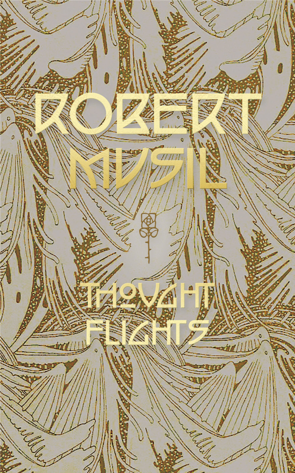 Thought Flights / Robert Musil