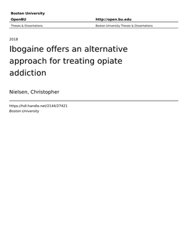 Ibogaine Offers an Alternative Approach for Treating Opiate Addiction