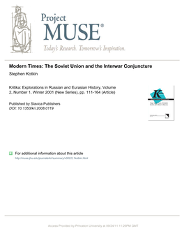 Modern Times: the Soviet Union and the Interwar Conjuncture Stephen Kotkin
