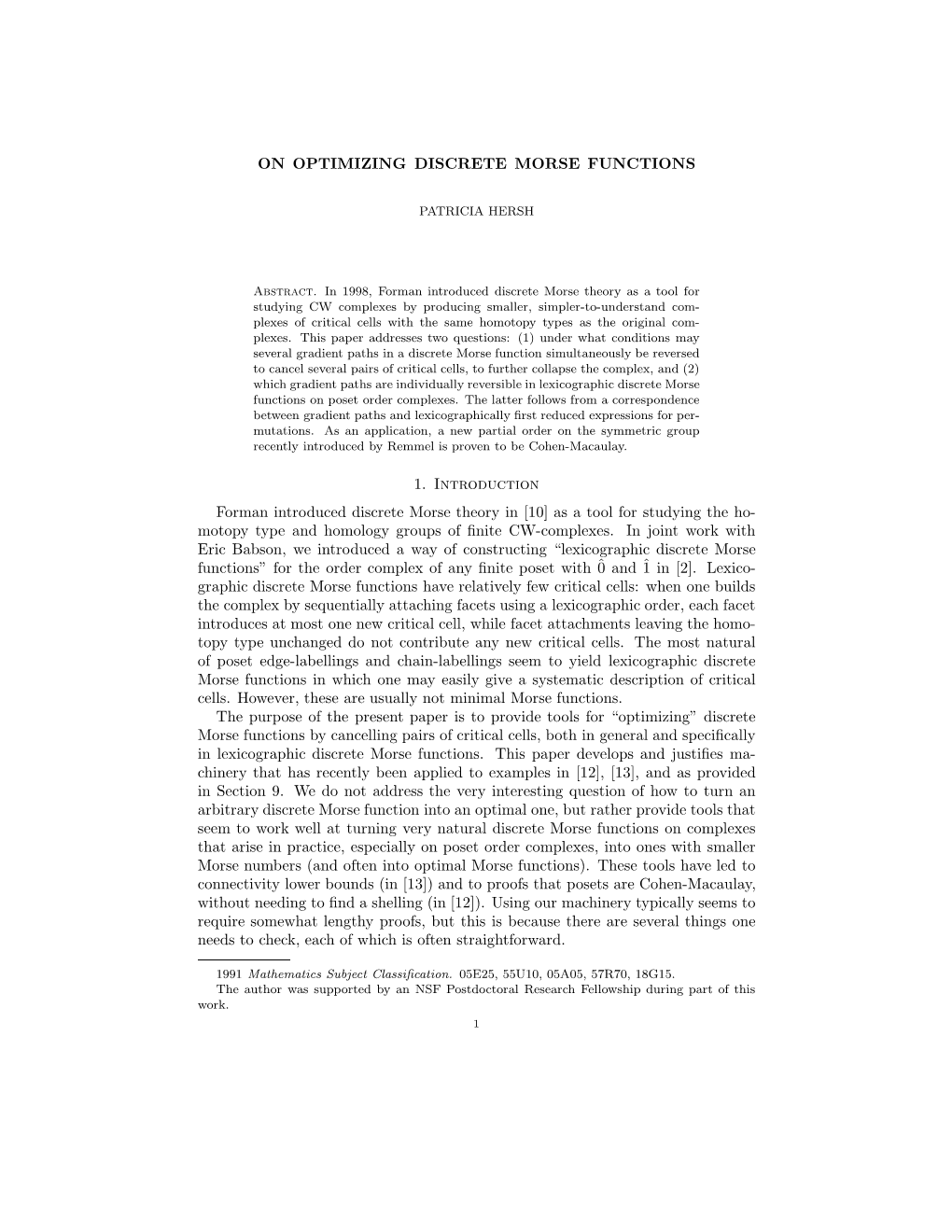 ON OPTIMIZING DISCRETE MORSE FUNCTIONS 1. Introduction Forman Introduced Discrete Morse Theory in [10] As a Tool for Studying Th