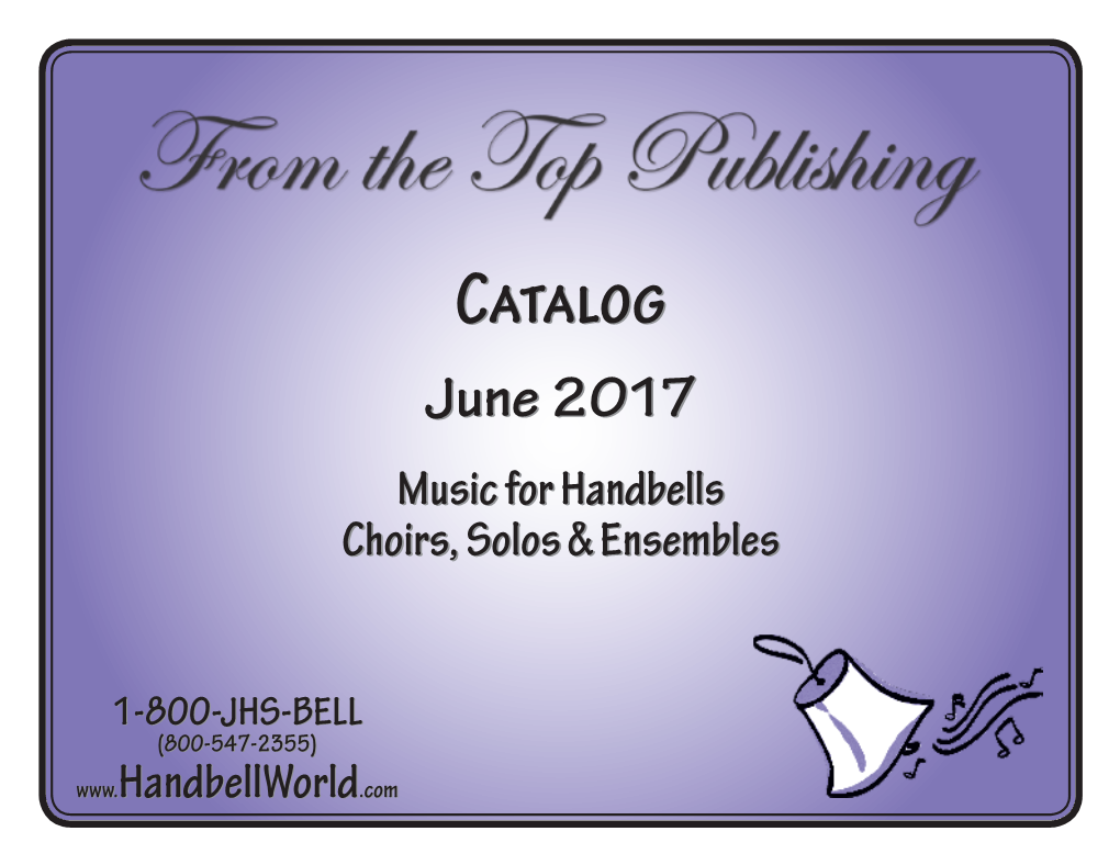 Catalogcatalog Junejune 20172017 Mmusicusic Forfor Handbellshandbells Choirs,Choirs, Solossolos && Ensemblesensembles