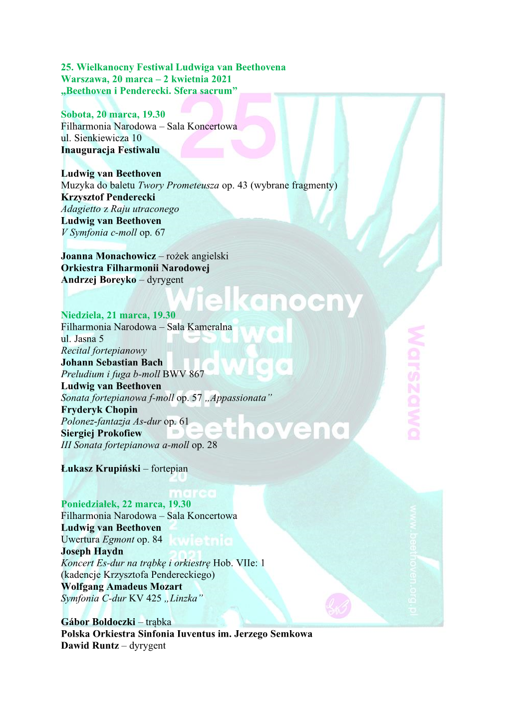 25. Wielkanocny Festiwal Ludwiga Van Beethovena Warszawa, 20 Marca – 2 Kwietnia 2021 „Beethoven I Penderecki