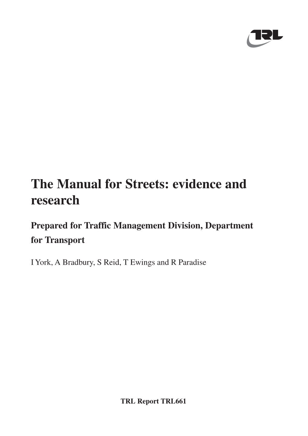 The Manual for Streets: Evidence and Research