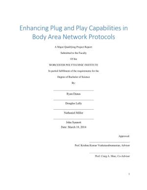 Enhancing Plug and Play Capabilities in Body Area Network Protocols