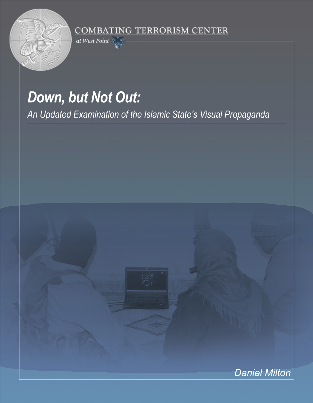 Down, but Not Out: an Updated Examination of the Islamic State's Visual Propaganda