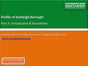 Profile of Eastleigh Borough: Part A: Introduction & Boundaries