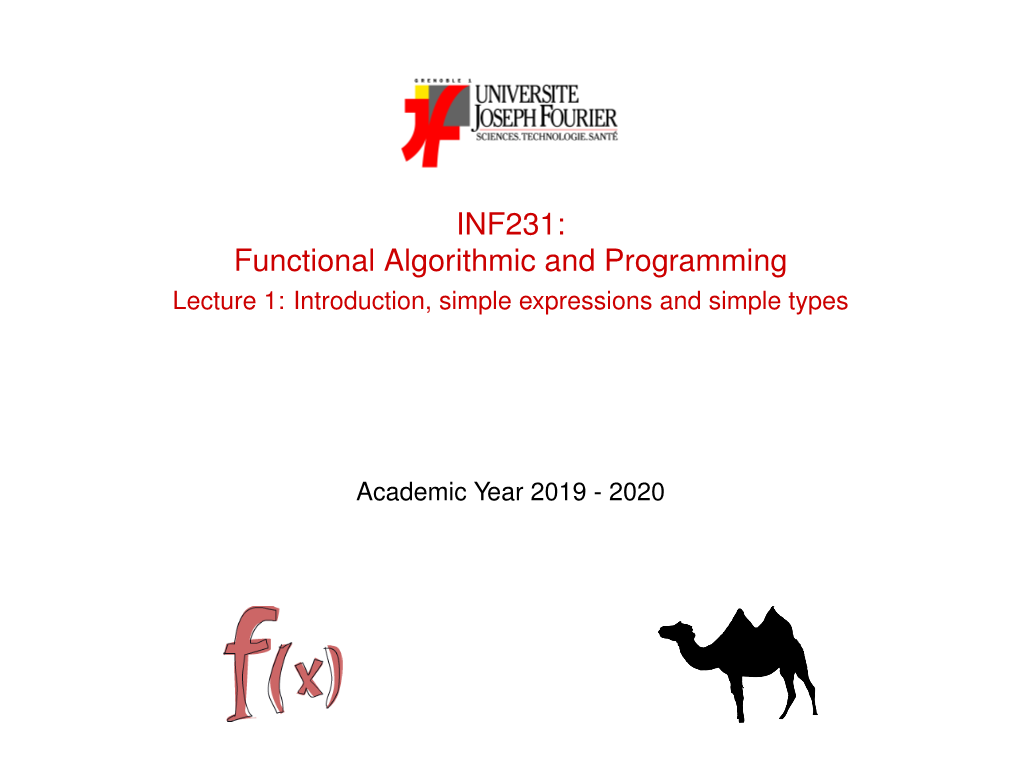 Functional Algorithmic and Programming Lecture 1: Introduction, Simple Expressions and Simple Types