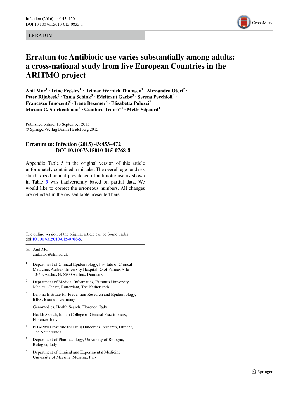 Erratum To: Antibiotic Use Varies Substantially Among Adults: a Cross‑National Study from Five European Countries in the ARITMO Project