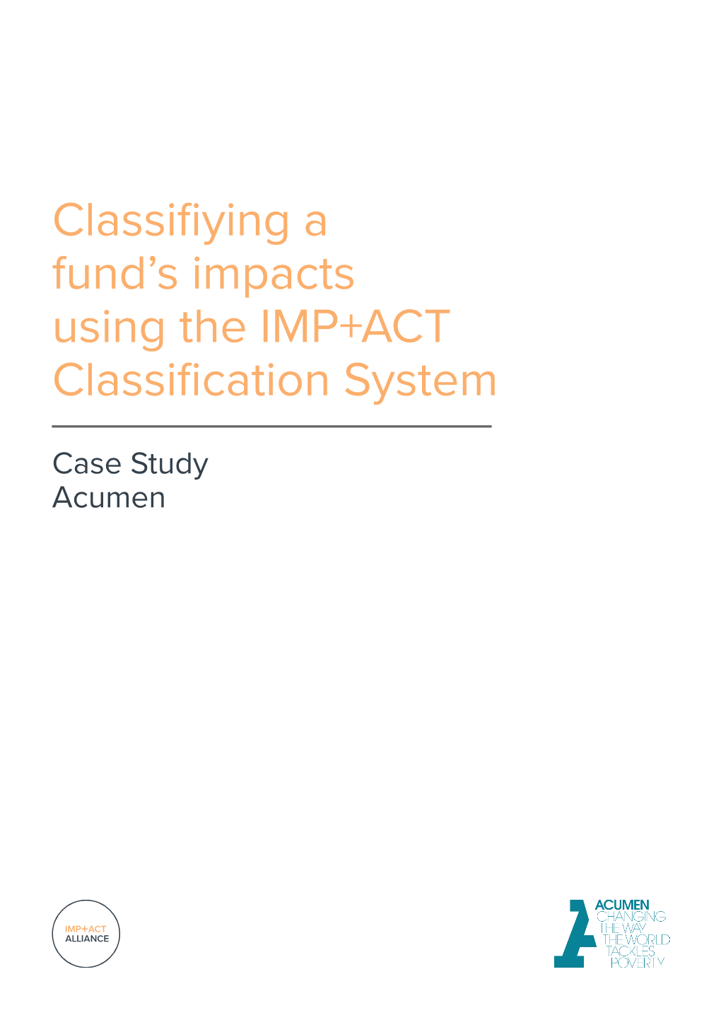 Classifiying a Fund's Impacts Using the IMP+ACT Classification System
