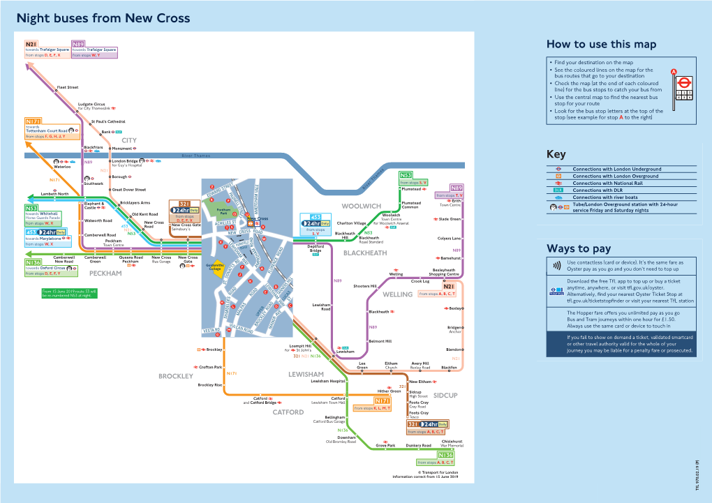 Night Buses from New Cross Night Buses from New Cross N21 N89 Towards Trafalgar Square Towards Trafalgar Square from Stops D, E, F, X from Stops W, Y