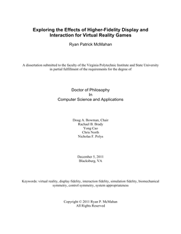 Exploring the Effects of Higher Fidelity Display and Interaction for Virtual