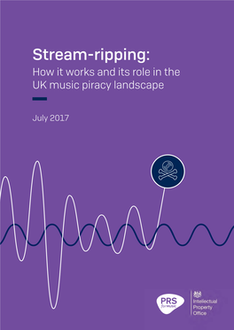 Stream-Ripping: How It Works and Its Role in the UK Music Piracy Landscape