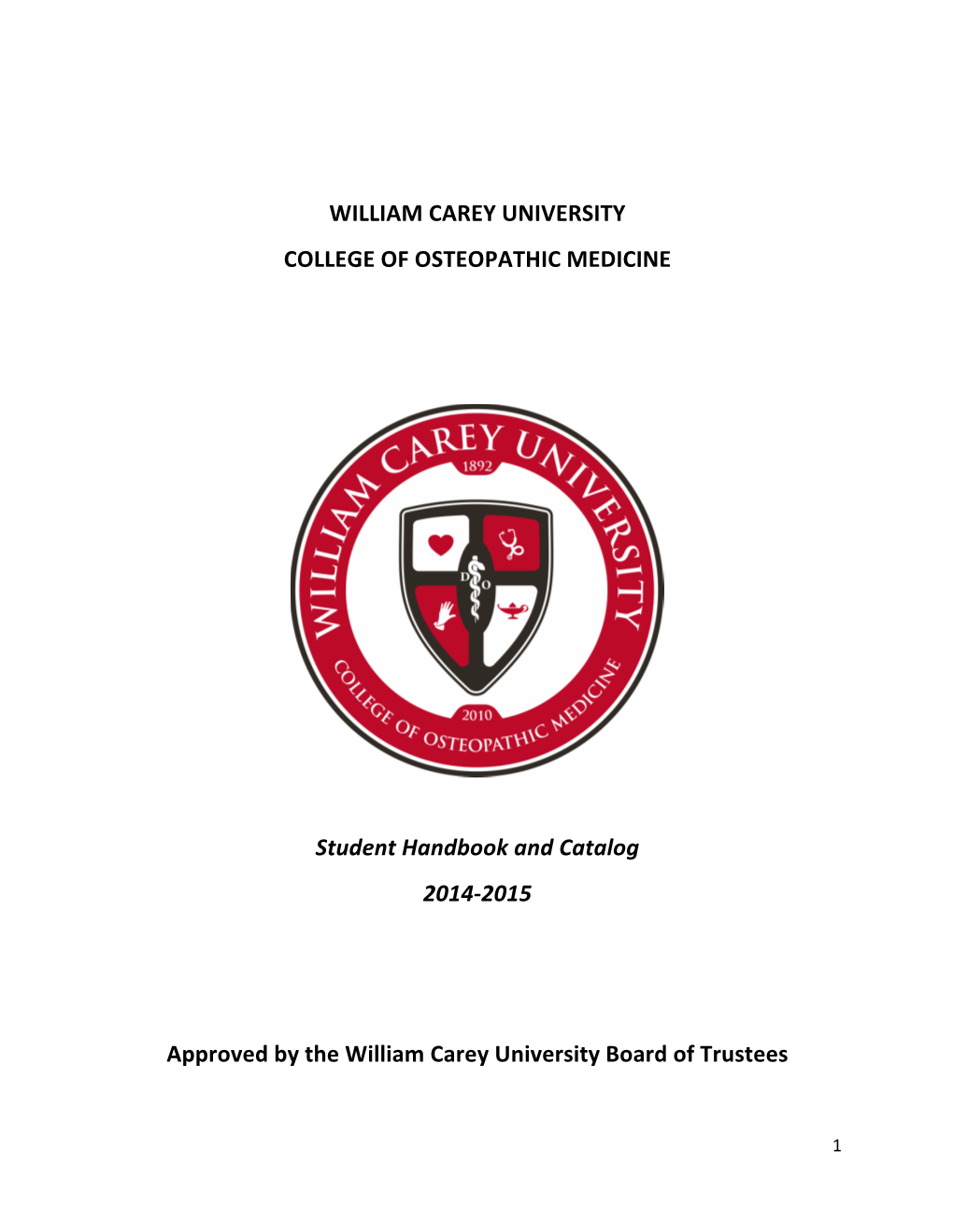 2014-2015 WCUCOM Student Handbook and Catalog WCUBOT Approved FINAL BW