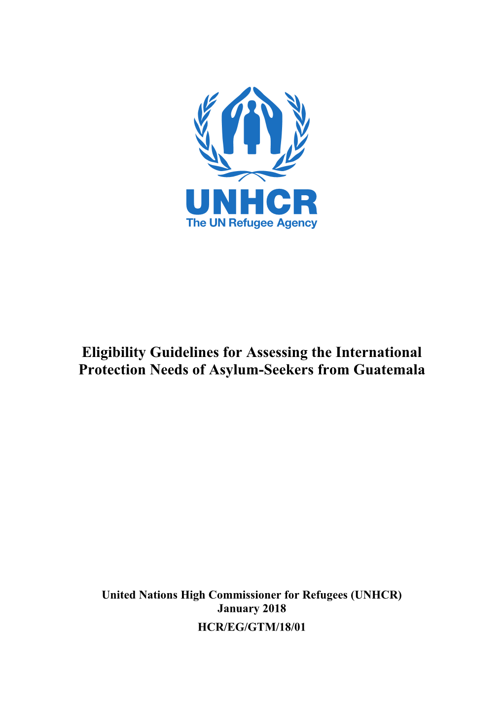 Eligibility Guidelines for Assessing the International Protection Needs of Asylum-Seekers from Guatemala