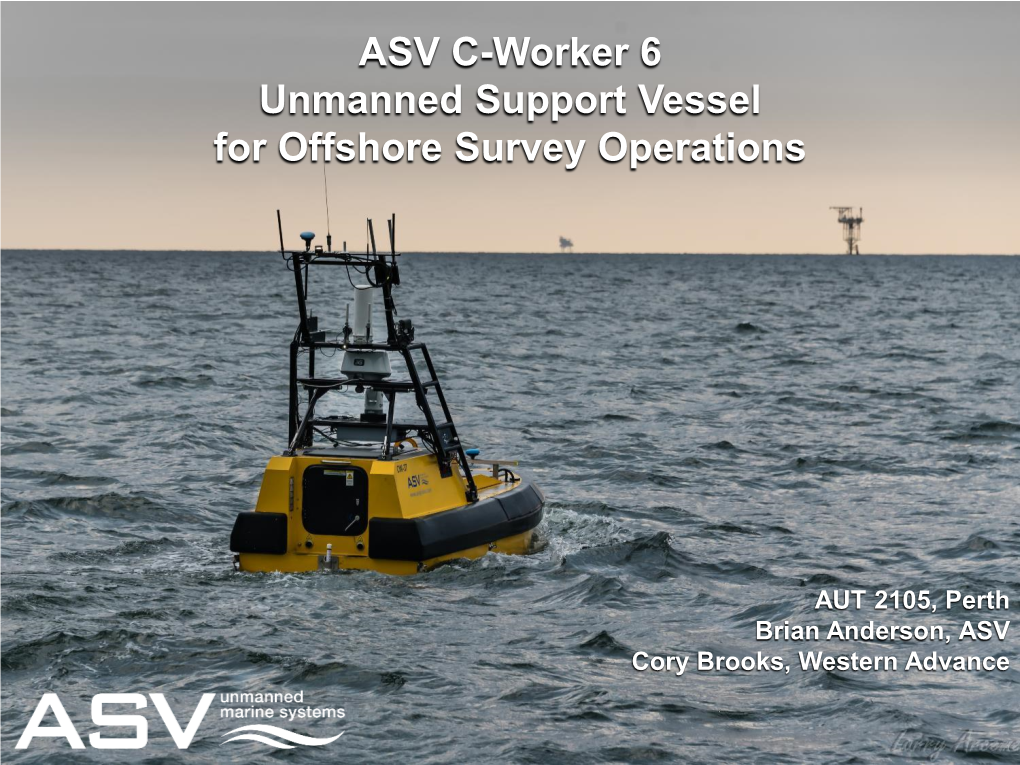 ASV C-Worker 6 Unmanned Support Vessel for Offshore Survey Operations