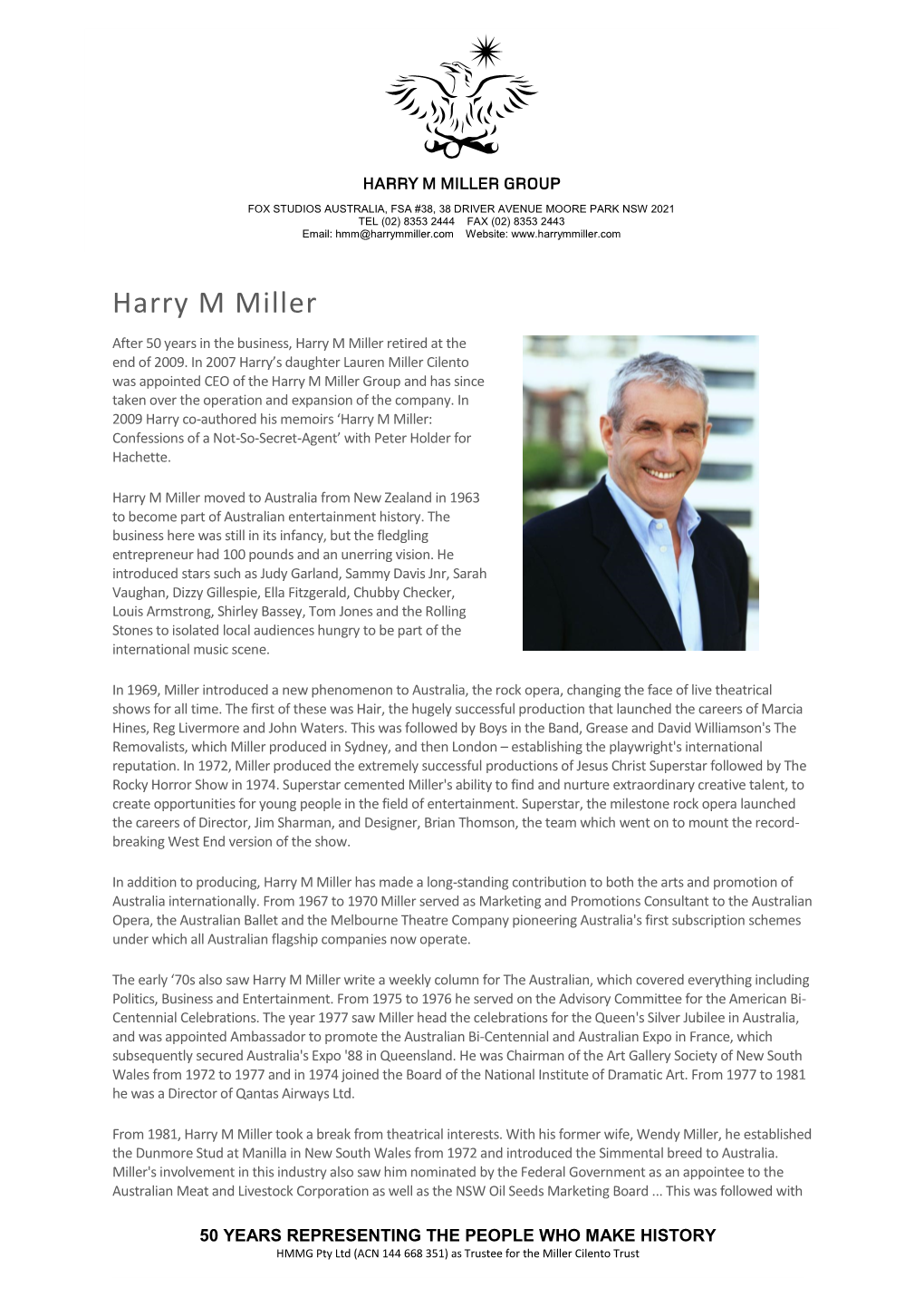 Harry M Miller Group and Has Since Taken Over the Operation and Expansion of the Company