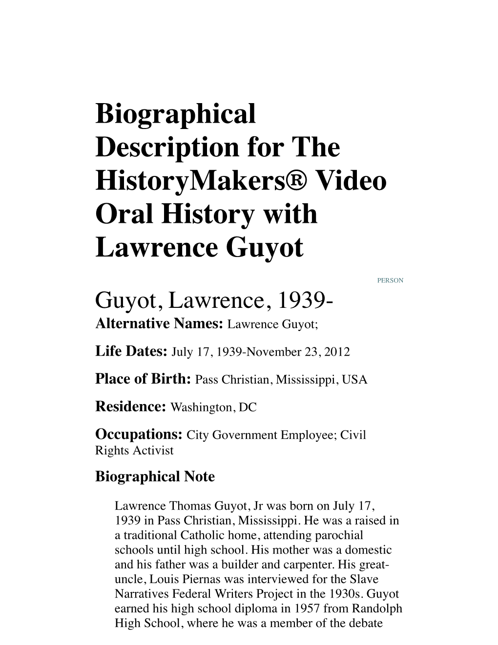 Biographical Description for the Historymakers® Video Oral History with Lawrence Guyot