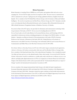 Rohan Samarajiva Rohan Samarajiva Is Founding Chair of Lirneasia, an ICT Policy and Regulation Think Tank Active Across Emerging Asia