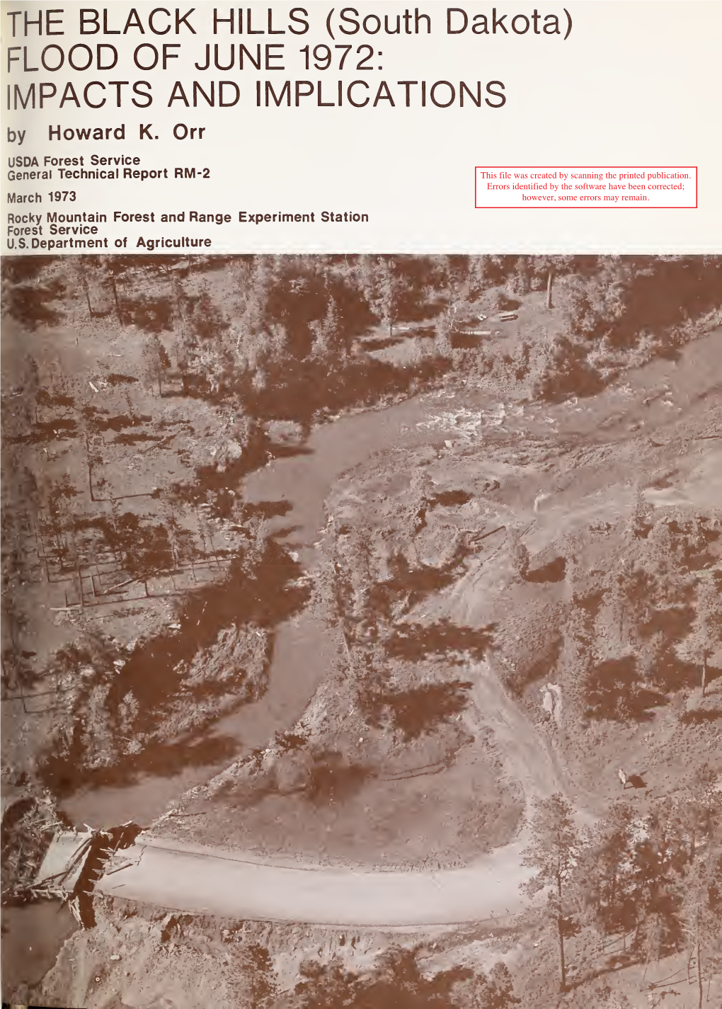 THE BLACK HILLS (South Dakota) FLOOD of JUNE 1972: IMPACTS and IMPLICATIONS by Howard K