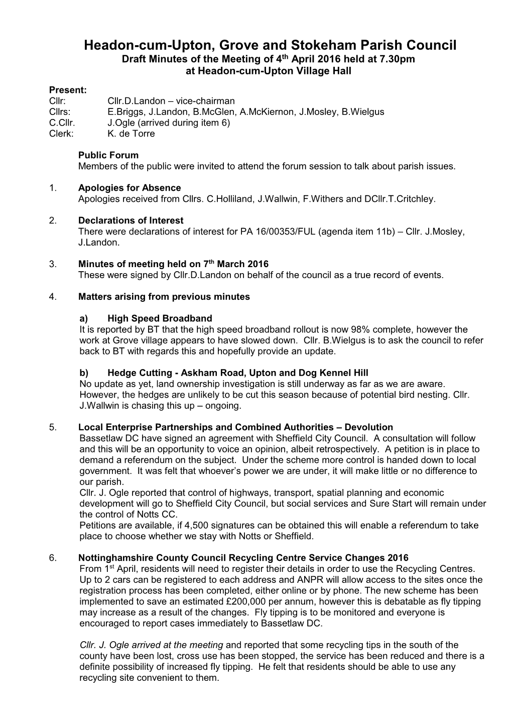 Headon-Cum-Upton, Grove and Stokeham Parish Council Draft Minutes of the Meeting of 4Th April 2016 Held at 7.30Pm at Headon-Cum-Upton Village Hall