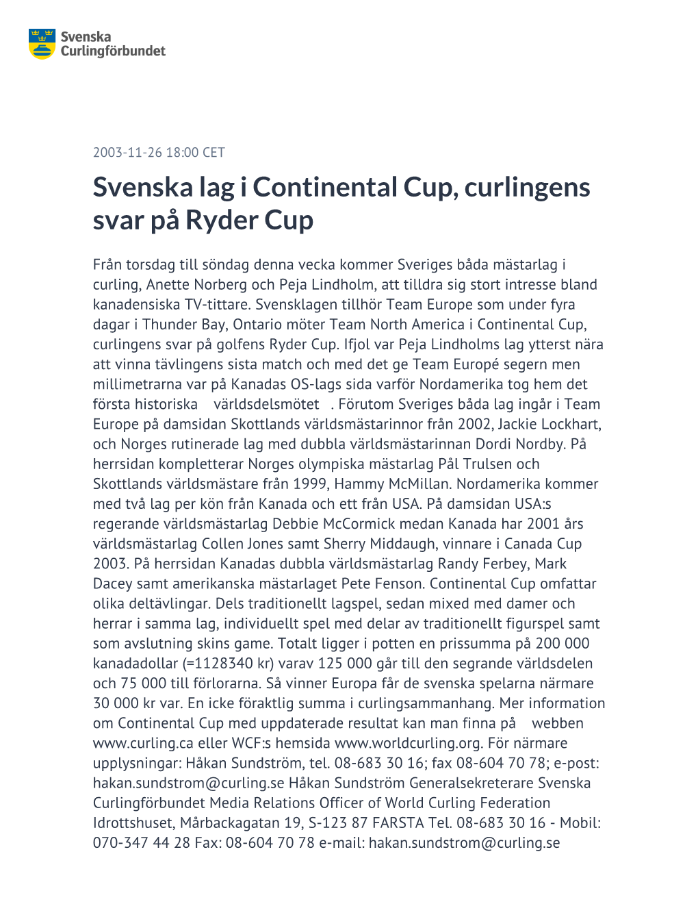 Svenska Lag I Continental Cup, Curlingens Svar På Ryder Cup