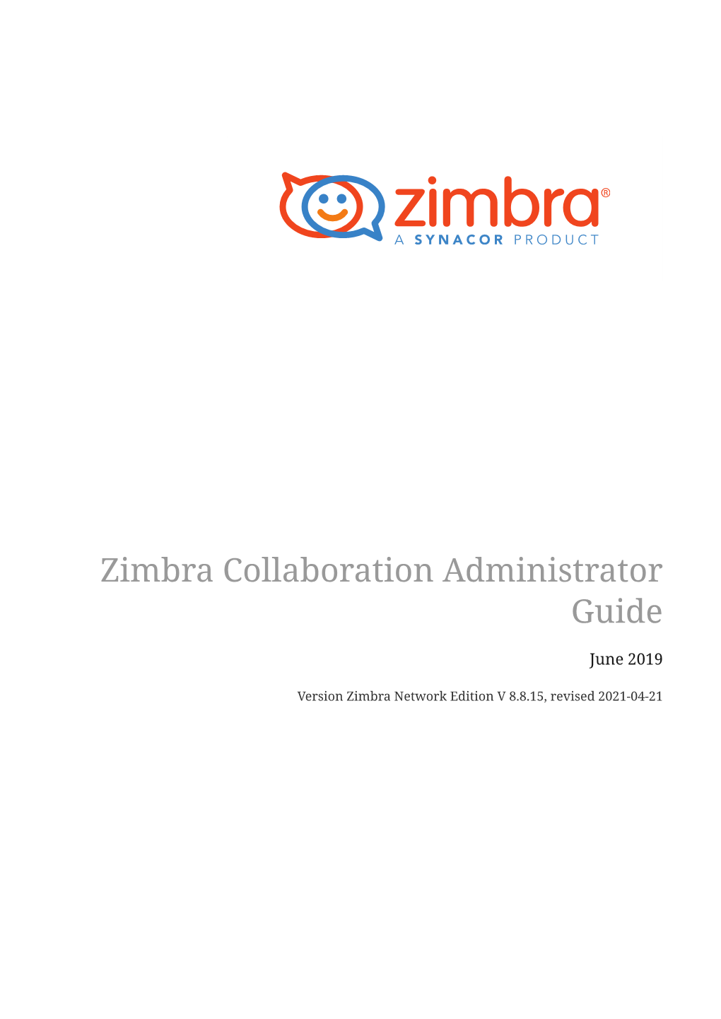 Zimbra Collaboration Administrator Guide