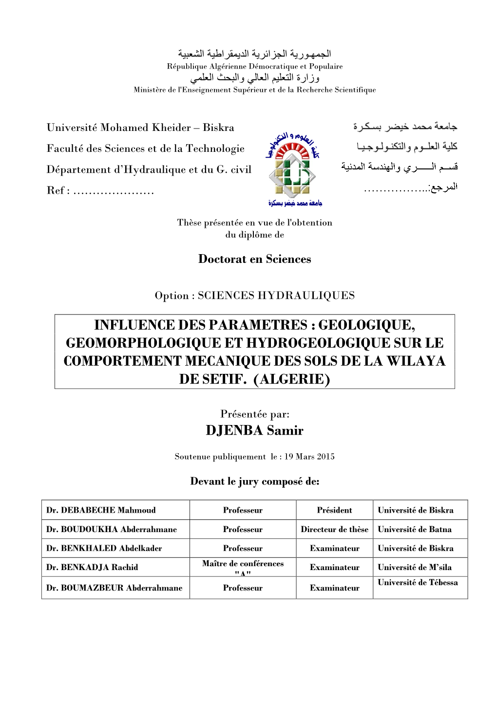 Influence Des Parametres Geologique, Geomorphologique Et Hydrogeologique Sur Le Comportement Mecanique Des Sols De La Wilaya De Setif